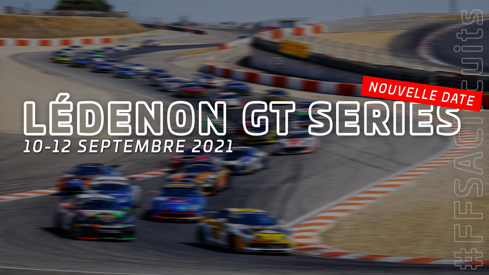 Championnat de France FFSA des Circuits : les Lédenon GT Series du 10 au 12 septembre